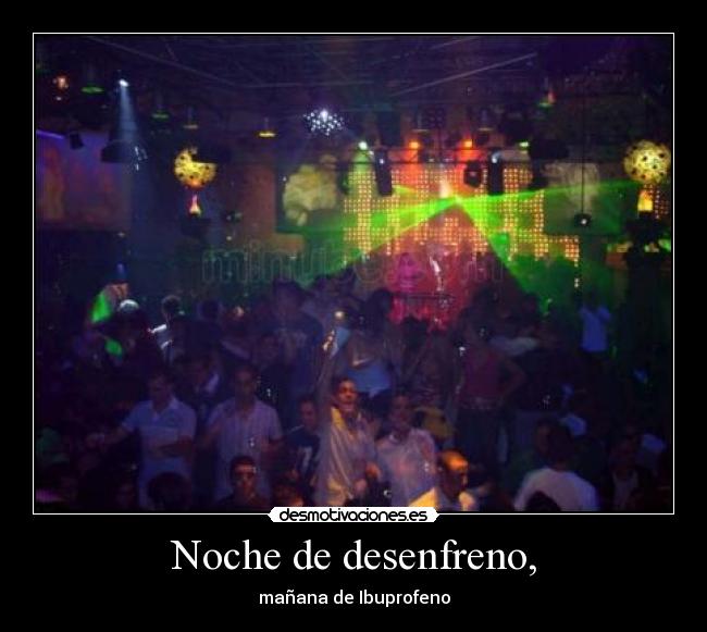 Noche de desenfreno, -