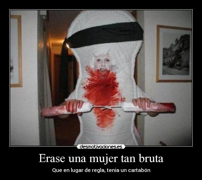 Erase una mujer tan bruta - 