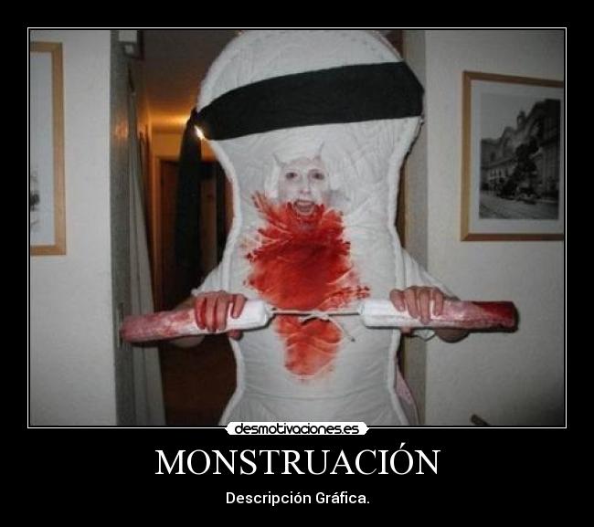 MONSTRUACIÓN -