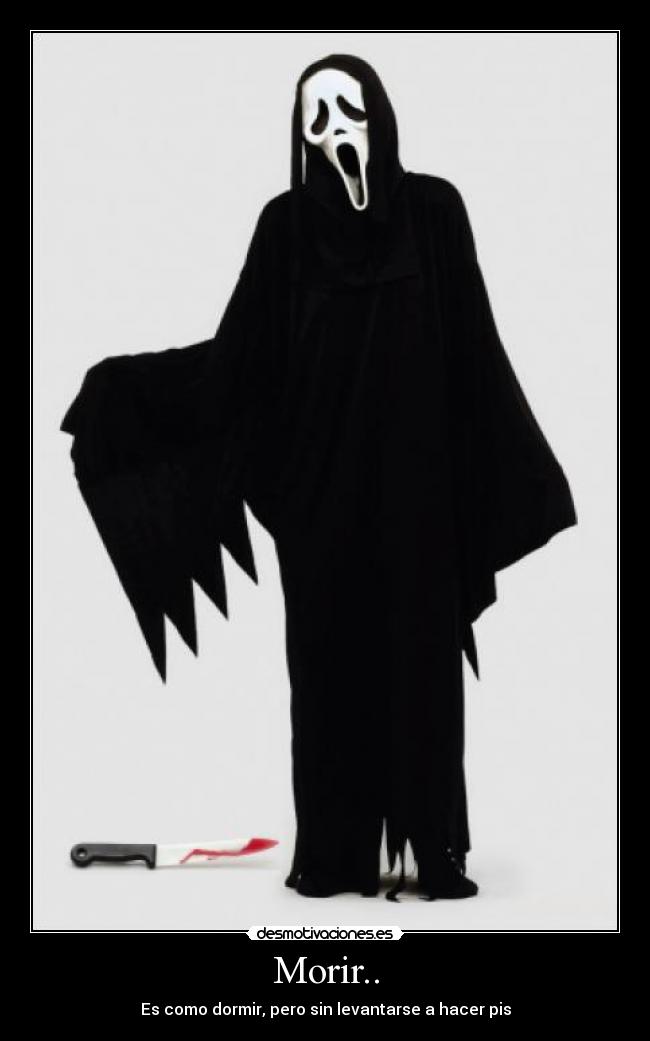 Morir.. -