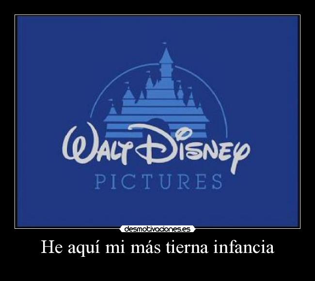 He aquí mi más tierna infancia -