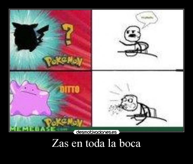 Zas en toda la boca -