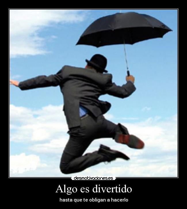 Algo es divertido - 