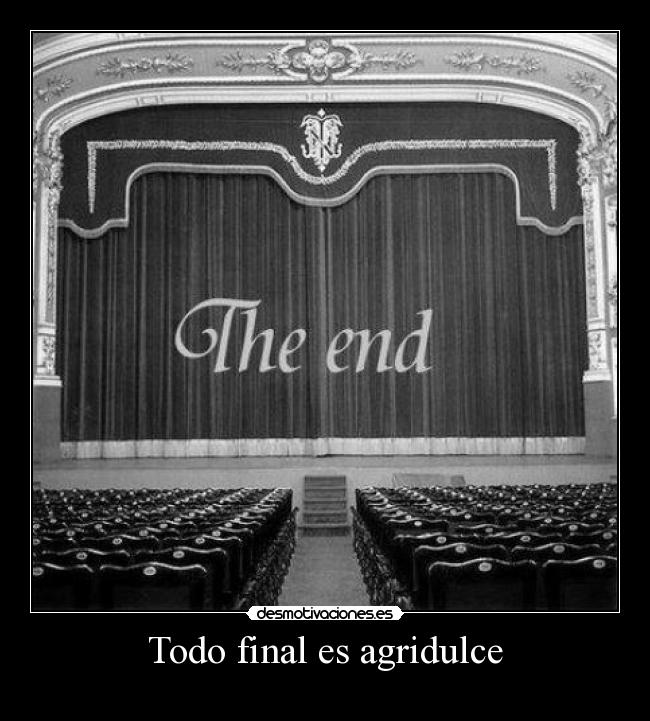 Todo final es agridulce - 