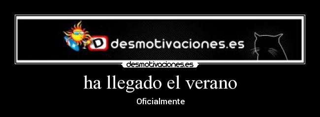 ha llegado el verano - 