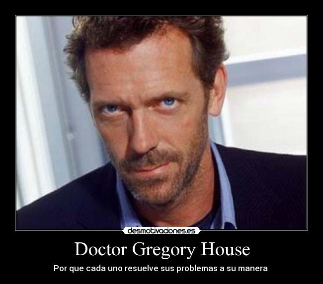 Doctor Gregory House - 