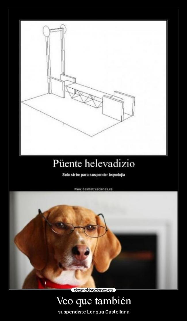 Veo que también - suspendiste Lengua Castellana