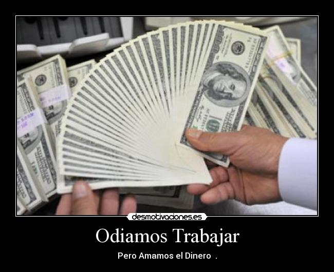 Odiamos Trabajar - 