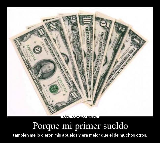 Porque mi primer sueldo - 