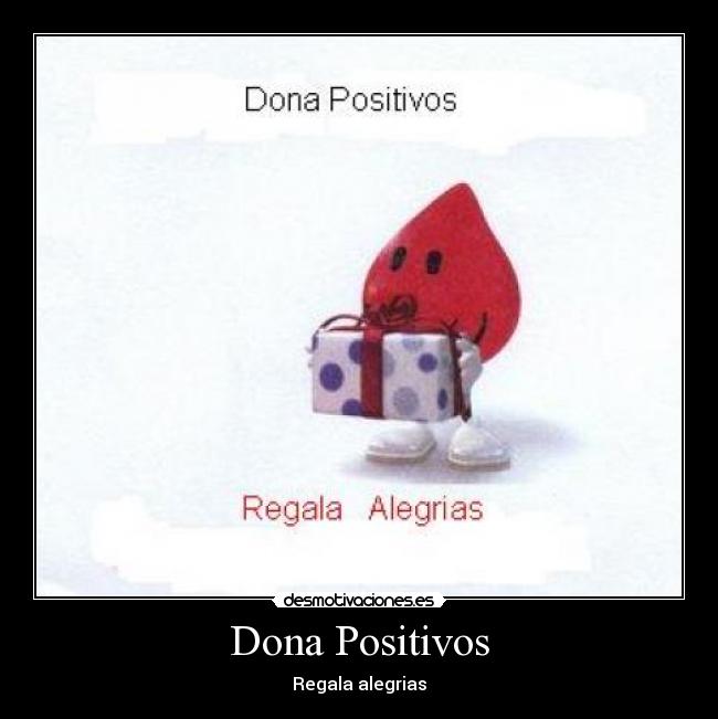 Dona Positivos - Regala alegrias