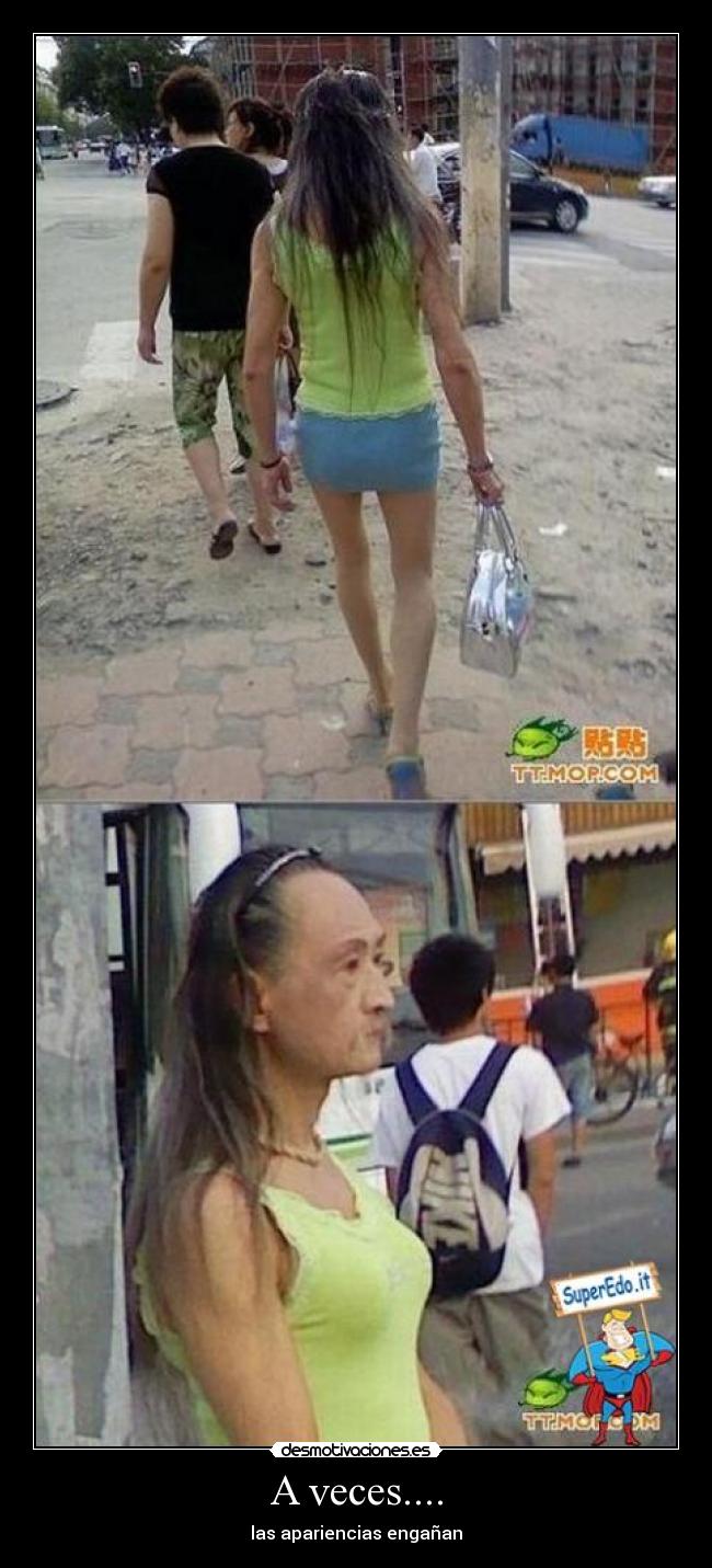 A veces.... - las apariencias engañan