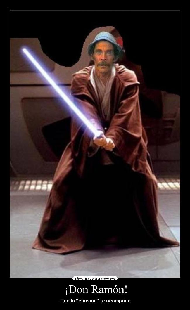 ¡Don Ramón! -