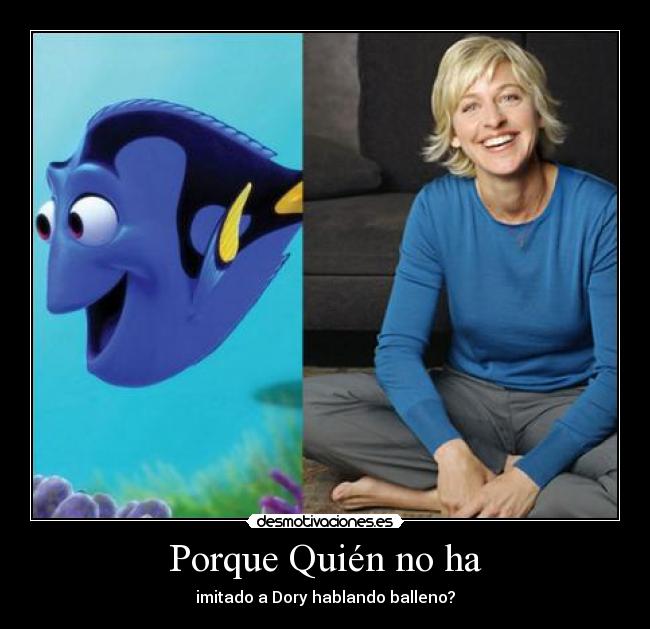 Porque Quién no ha -