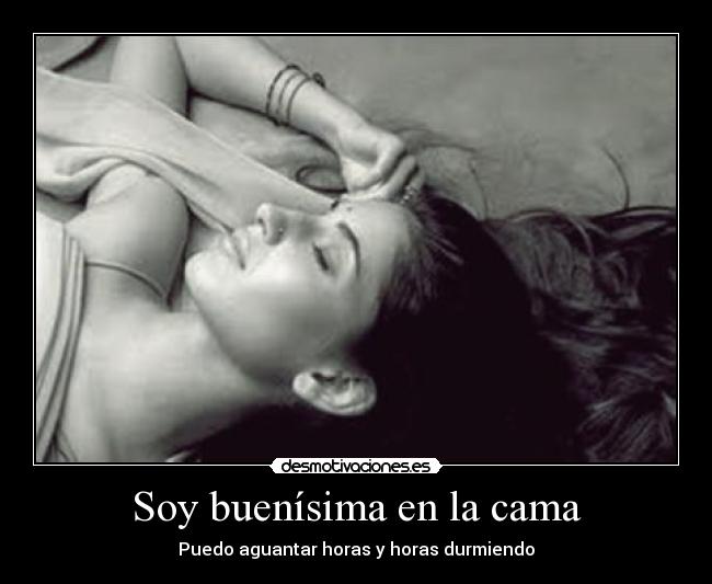 Soy buenísima en la cama -