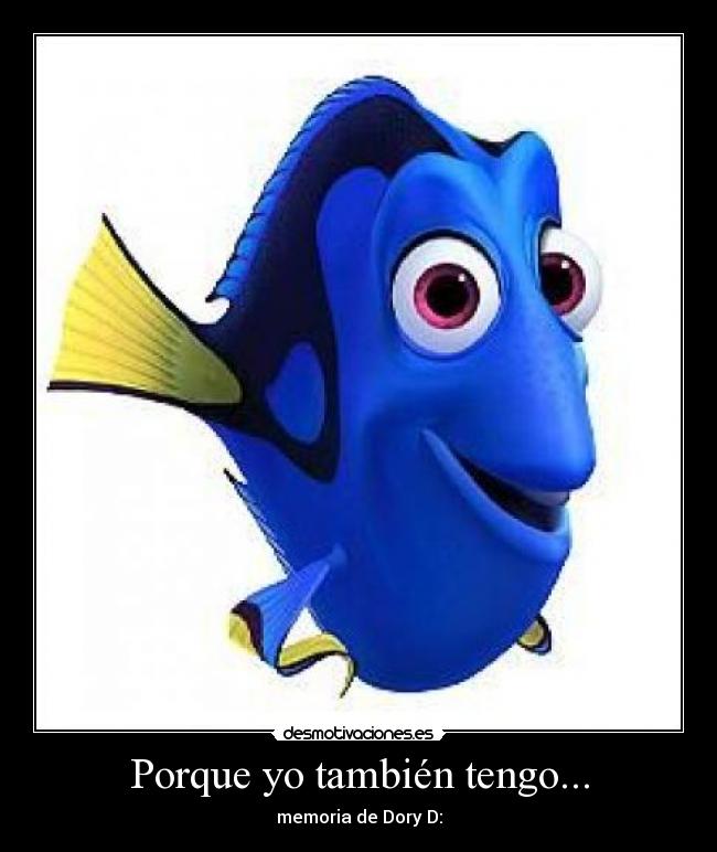 Porque yo también tengo... -