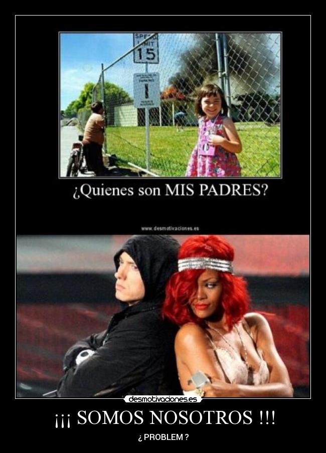 carteles eminenrhianapadresproblem desmotivaciones