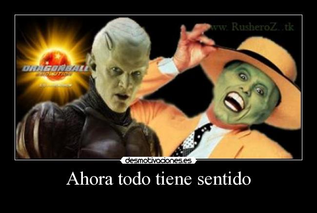 Ahora todo tiene sentido -