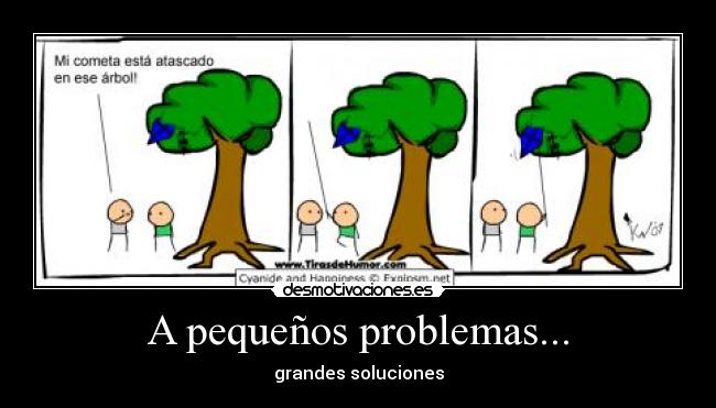 A pequeños problemas... - grandes soluciones