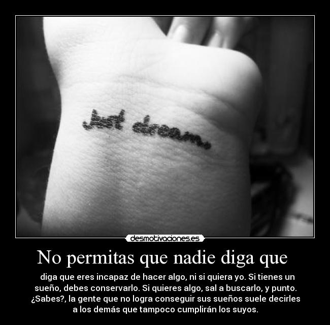 No permitas que nadie diga que -