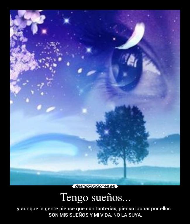 Tengo sueños... -