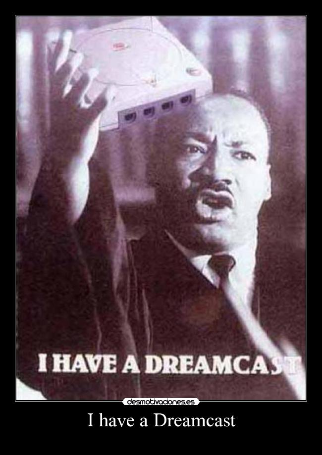 I have a Dreamcast -