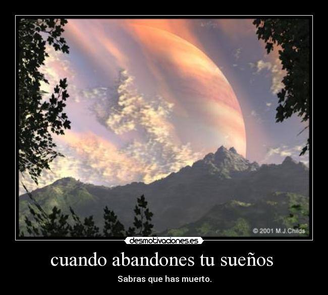 cuando abandones tu sueños  - 