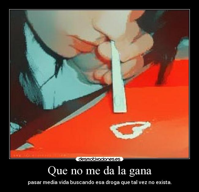 Que no me da la gana - 