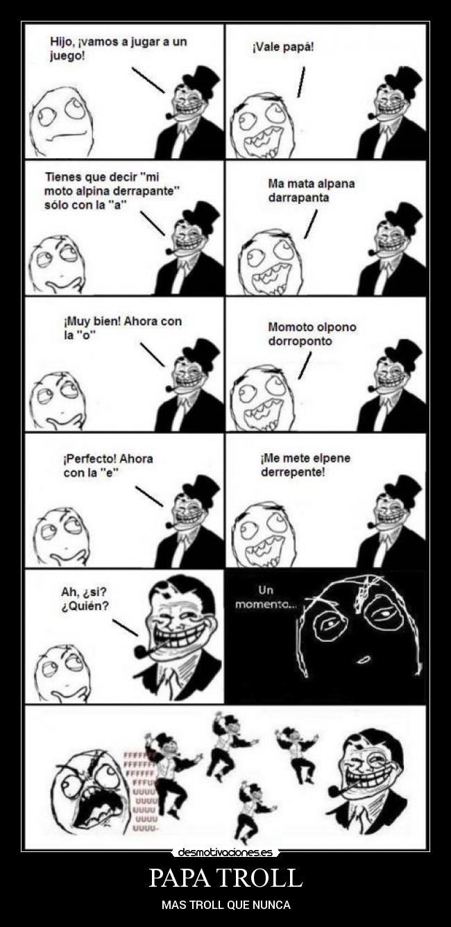 PAPA TROLL - MAS TROLL QUE NUNCA