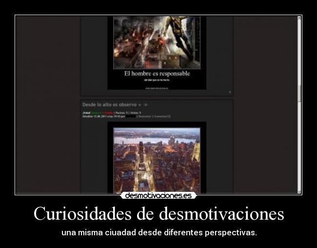 Curiosidades de desmotivaciones - una misma ciuadad desde diferentes perspectivas.