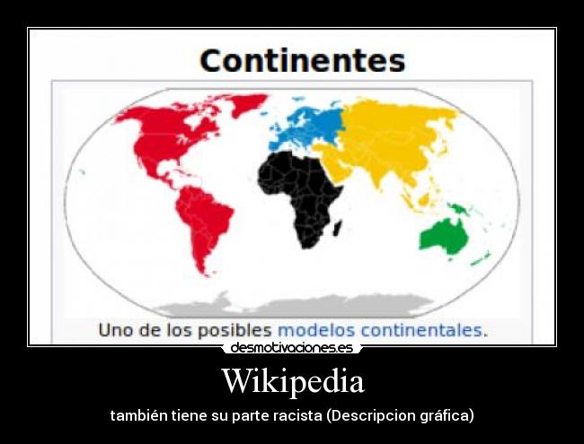 Wikipedia - también tiene su parte racista (Descripcion gráfica)
