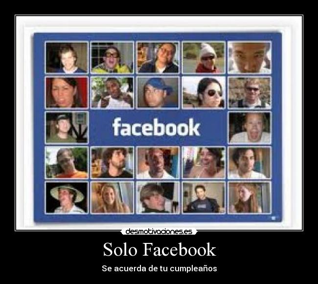 Solo Facebook - Se acuerda de tu cumpleaños