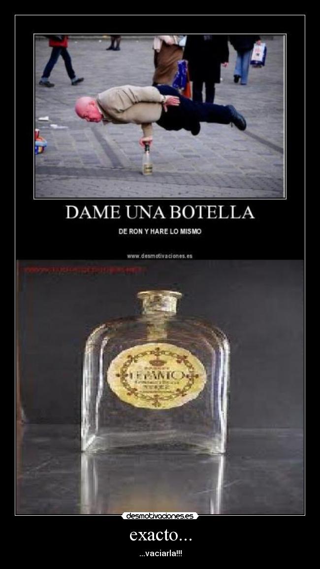 exacto... - ...vaciarla!!!