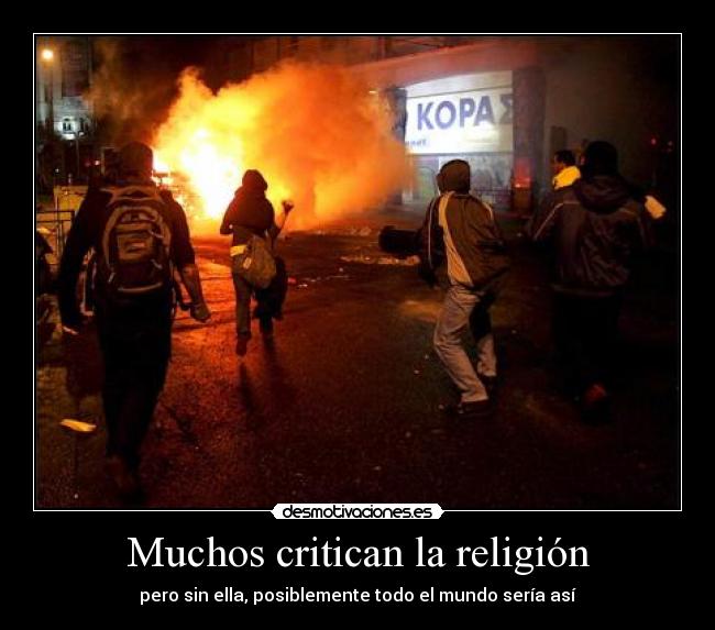 Muchos critican la religión - 