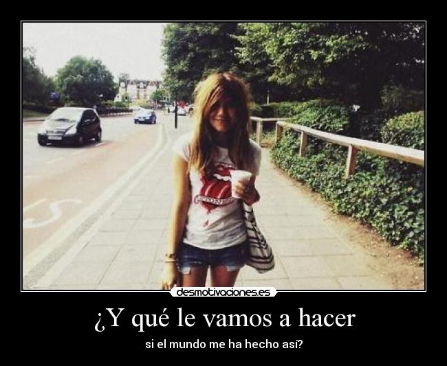 ¿Y qué le vamos a hacer - 