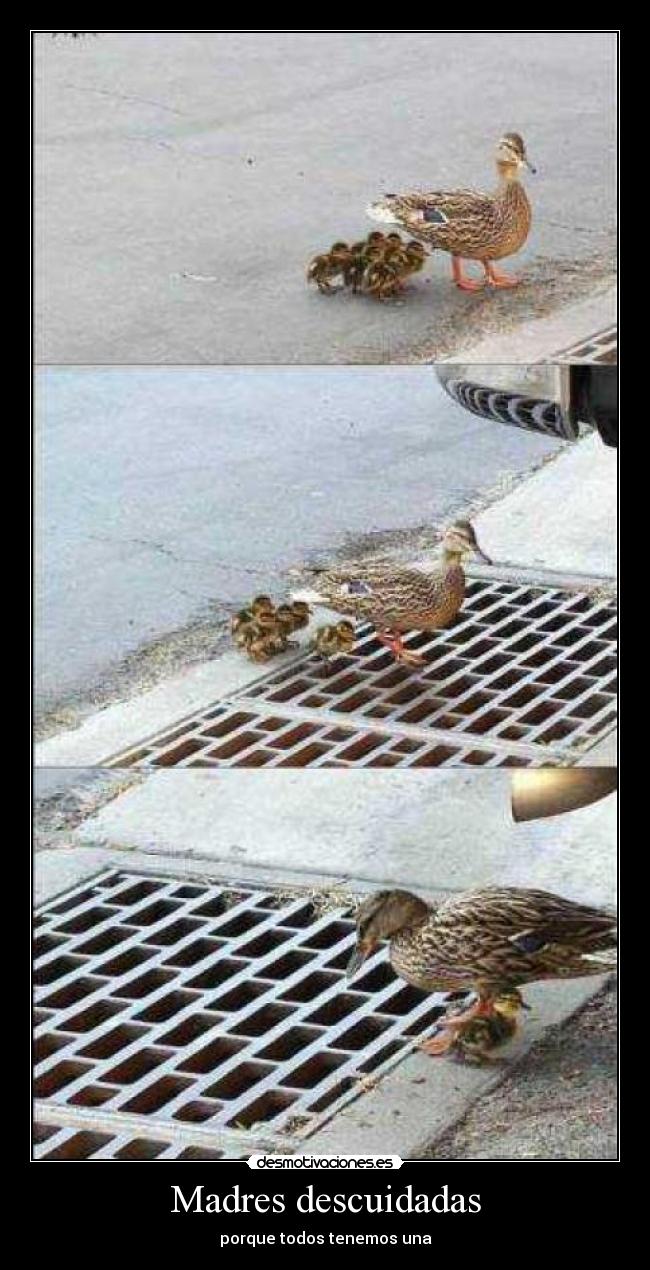 Madres descuidadas - porque todos tenemos una