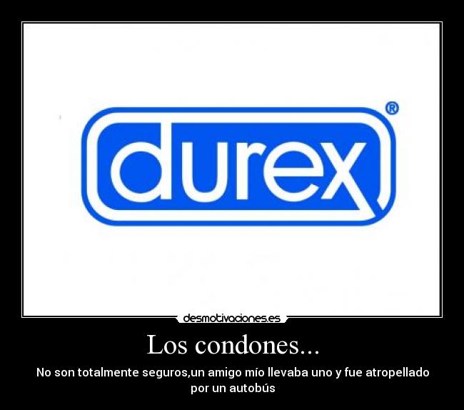 Los condones... - 