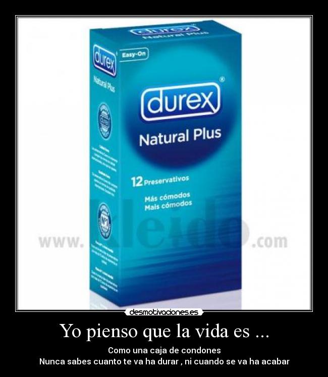 carteles vida durex condones desmotivaciones desmotivaciones