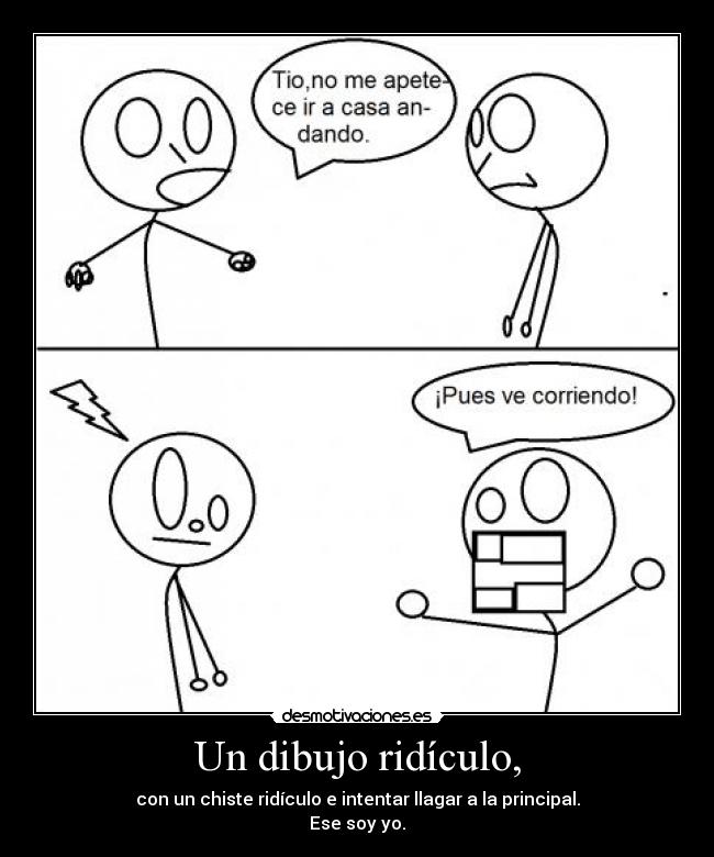 Un dibujo ridículo, - 