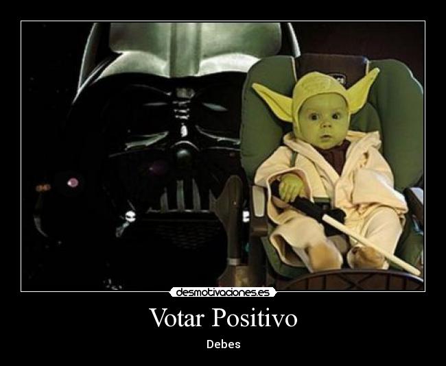 Votar Positivo - Debes