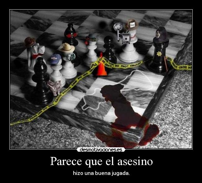 Parece que el asesino - 