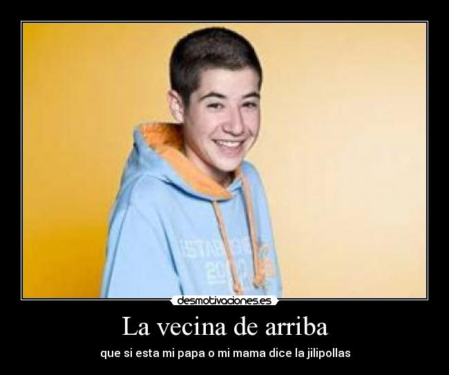 La vecina de arriba -