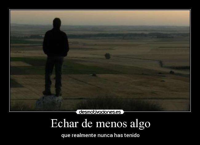 Echar de menos algo - 