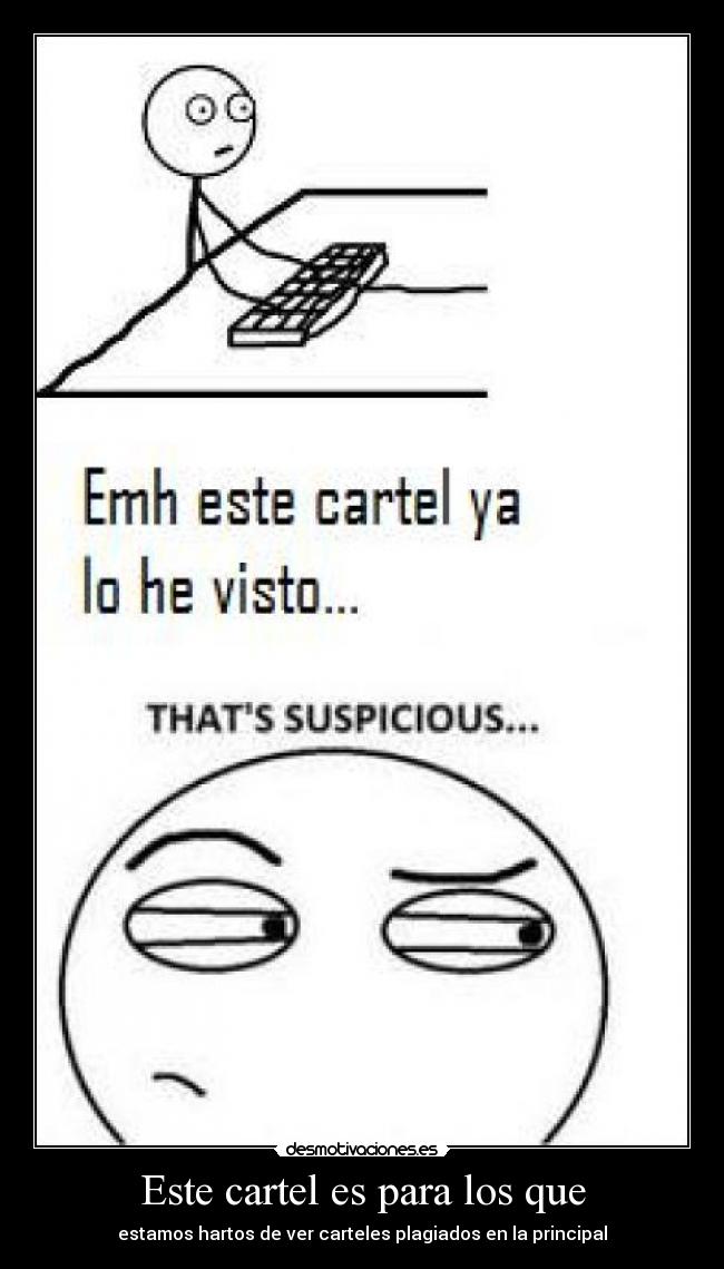 Este cartel es para los que -