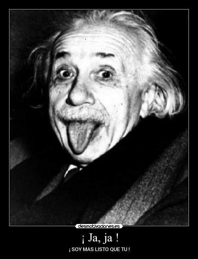 carteles einsteinrealpbc desmotivaciones