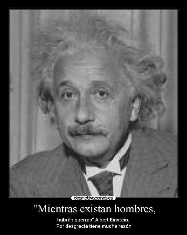 Mientras existan hombres, - 