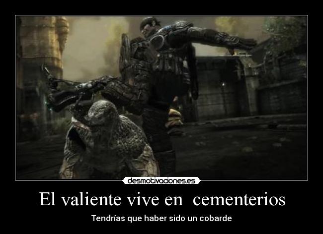 El valiente vive en cementerios - Tendrías que haber sido un cobarde