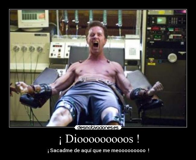 ¡ Diooooooooos ! -