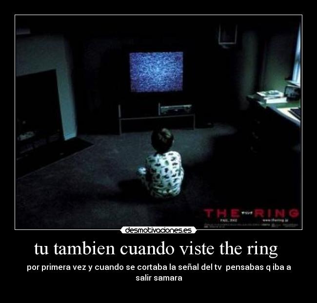 tu tambien cuando viste the ring -
