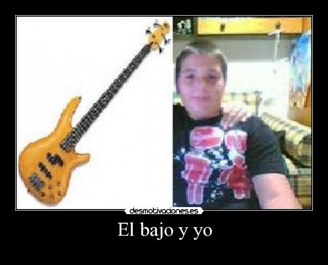 El bajo y yo - 