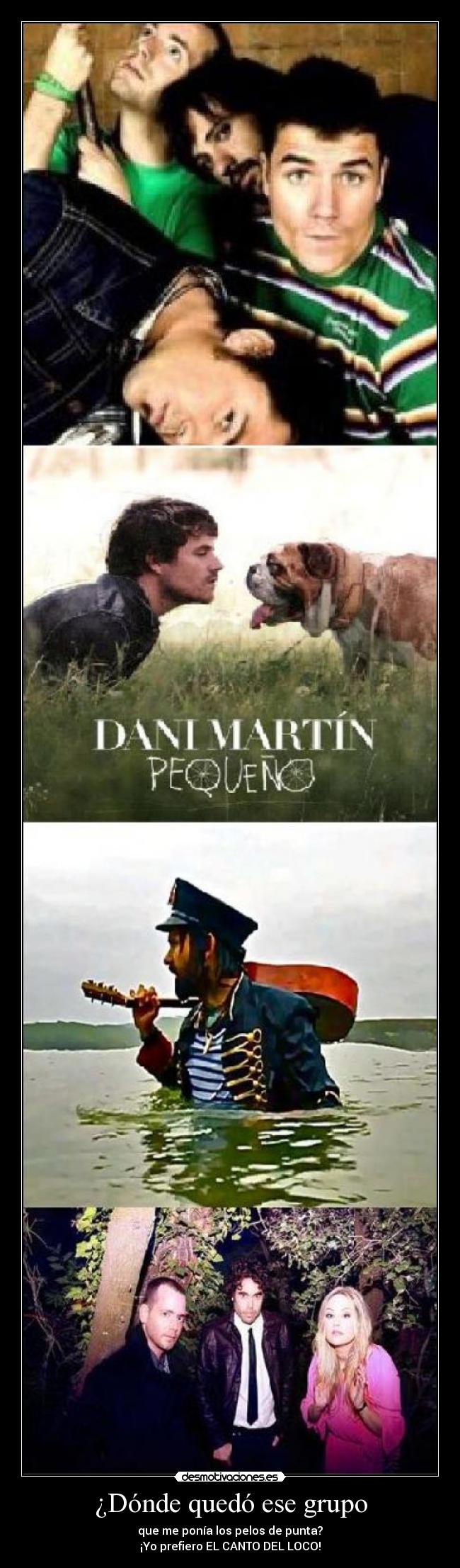 ¿Dónde quedó ese grupo -